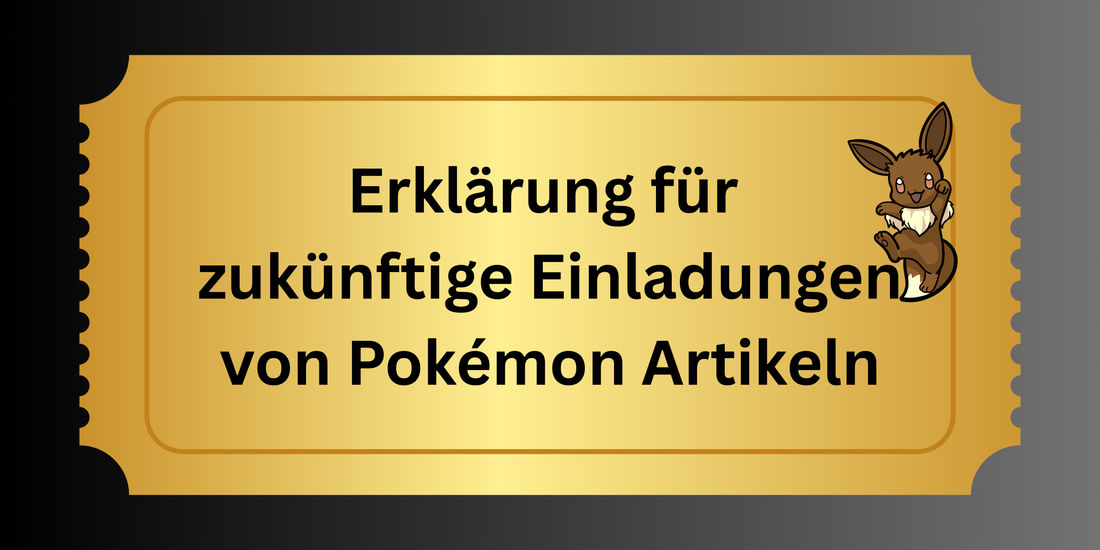 [Wichtige Änderung] Pokémon-Produkte nur noch über Einladung erhältlich!